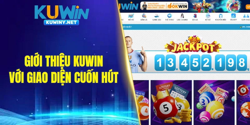 Giới thiệu KUWIN với giao diện cuốn hút